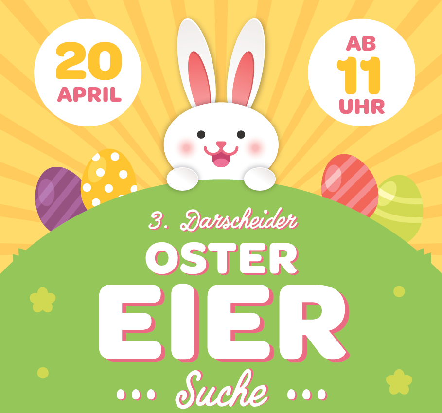 20. April ab 11 Uhr - 3. Darscheider Ostereiersuche